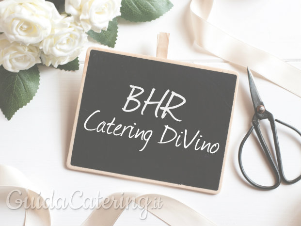 BHR Catering DiVino
