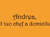 Andrea, Il Tuo Chef A Domicilio