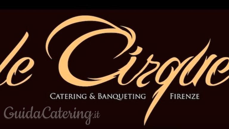 Le Cirque Firenze Catering